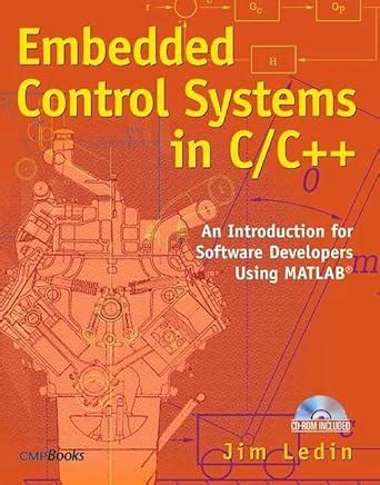 Embedded Control Systems in C/C++: An Introduction for Software ...