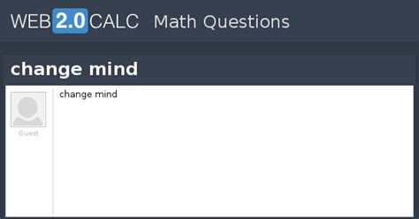 View question - change mind