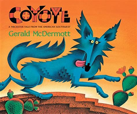Coyote: A Trickster Tale from the American Southwest eBook : McDermott ...