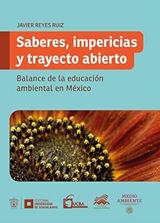 Saberes, impericias y trayecto abierto: Blanace de la educación ...