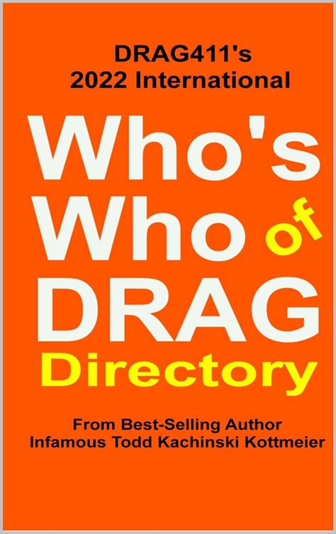 Who's Who of DRAG: DRAG411's 2022 International Directory (DRAG411 ...