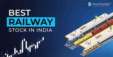 Best Railway Stocks in India to Buy in 2025