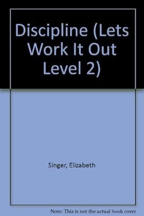 Discipline (Lets Work It Out Level 2) : Singer, Elizabeth, Zgone ...