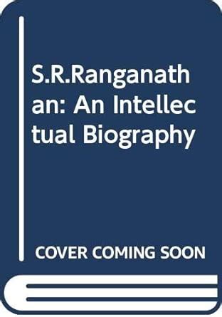 Buy S.R.Ranganathan: An Intellectual Biography Book Online at Low ...