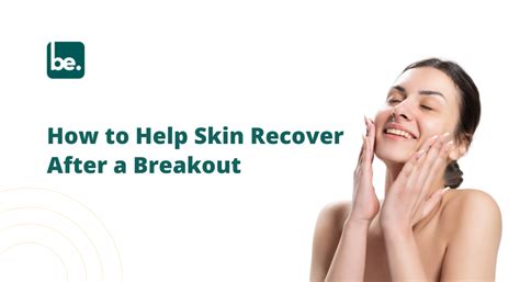 How to Help Skin Recover After a Breakout – Belogical Wellness Private ...