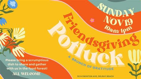Friendsgiving Potluck Brunch, 30 N Swinton Ave, Delray Beach, FL 33444 ...
