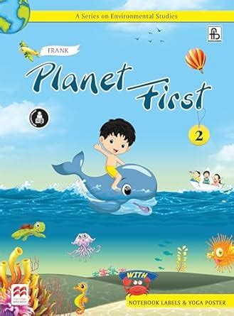 Frank Planet First | Environmental Science Textbook for Classes 2 ...