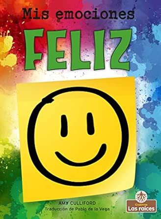 Feliz/ Happy (Mis emociones/ My emotions) : Culliford, Amy, de la Vega ...