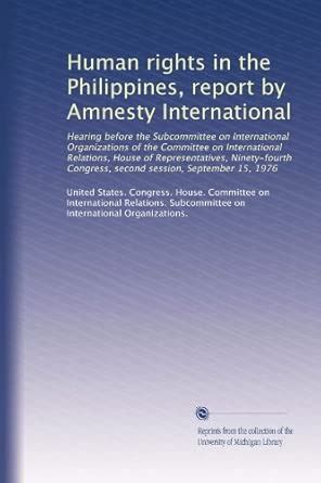 Human rights in the Philippines, report by Amnesty International ...