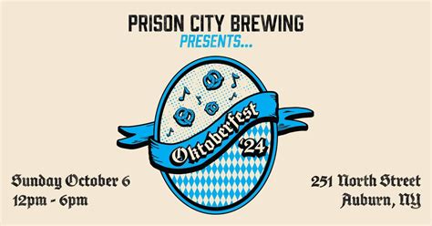 Prison City Brewing - Oktoberfest 2024, 251 North St, Auburn, NY 13021 ...