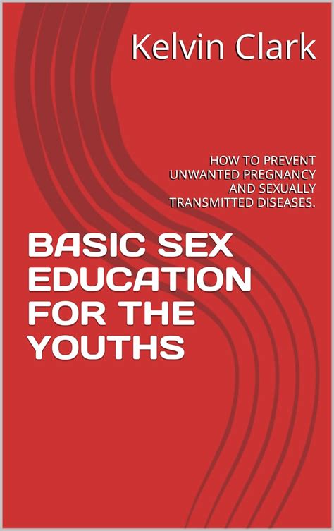 BASIC SEX EDUCATION FOR THE YOUTHS: HOW TO PREVENT UNWANTED PREGNANCY ...