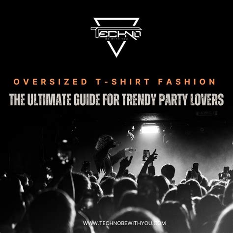 Oversized T-Shirt Fashion: The Ultimate Guide for Trendy Party Lovers ...