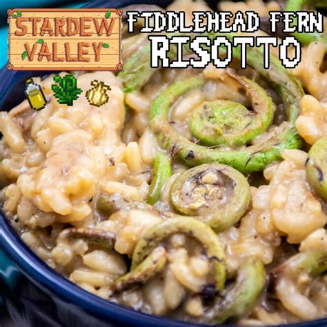 Fiddlehead Fern Risotto Recipe Inspired by Stardew Valley - The ...