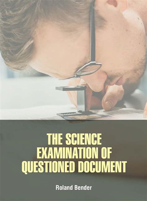 THE SCIENCE EXAMINATION OF QUESTIONED DOCUMENT (HB 2022) : Bender R ...