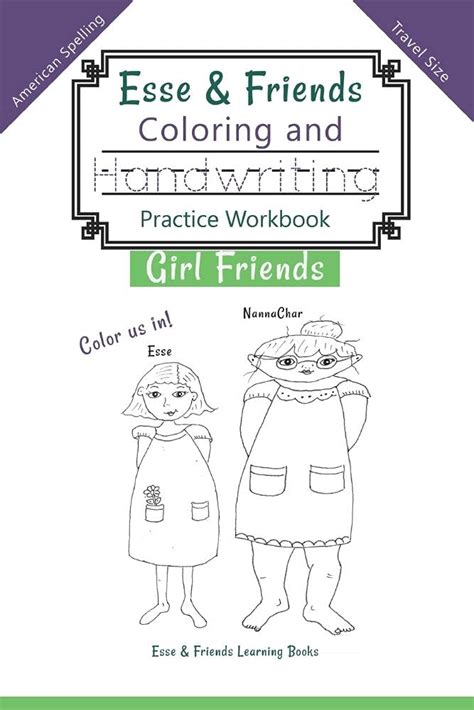 Esse & Friends Coloring and Handwriting Practice Workbook Girl Friends ...