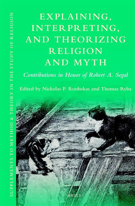 Buy Explaining, Interpreting, and Theorizing Religion and Myth ...