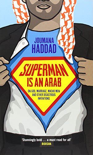 Buy Superman is an Arab: On God, marriage, macho men and other ...
