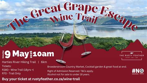 The Great Grape Escape - Wine Trail @ The Rusty Feather, Harties, T ...