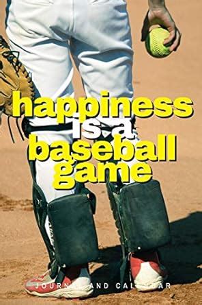 Buy Happiness Is a Baseball Game: Blank Lined Journal with Calendar for ...