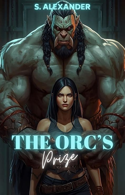 The Orc's Prize: A Steamy Monster Romance Short Read (Monster Prison ...