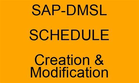 SOP For DMSL Schedule Creation & Modification || CEPT-IPVS Team