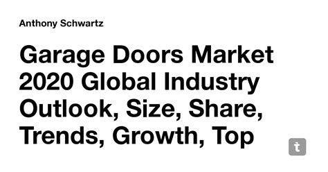 Garage Doors Market 2020 Global Industry Outlook, Size, Share, Trends ...