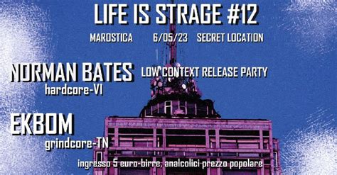 LIFE IS STRAGE #12 - NORMAN BATES + Ekbom, Marostica e Bassano del ...
