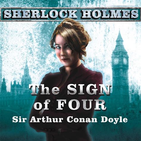 The Sign of Four: A Sherlock Holmes Novel (Audio Download): Arthur ...