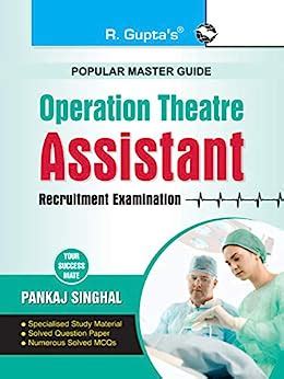 Operation Theatre: Assistant Recruitment Exam Guide eBook : Pankaj ...