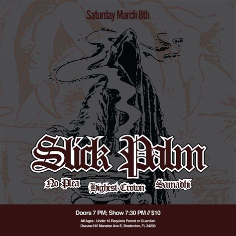 Slick Palm EP Release Show ft. No Plea, Highest Crown, Samadhi @ Oscura ...