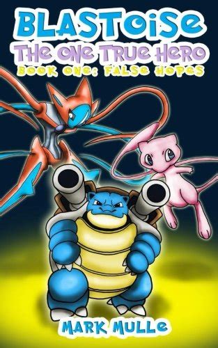 Buy Blastoise: The One True Hero: 1 (Squirtle: the Small Town Bully ...