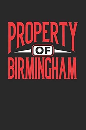 Buy Property of Birmingham: 6x9 - notebook - 120 pages - lined Book ...
