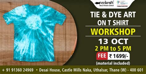 PENKRAFT TIE & DYE ART ON T SHIRT WORKSHOP Tickets, Desai House, Castle ...