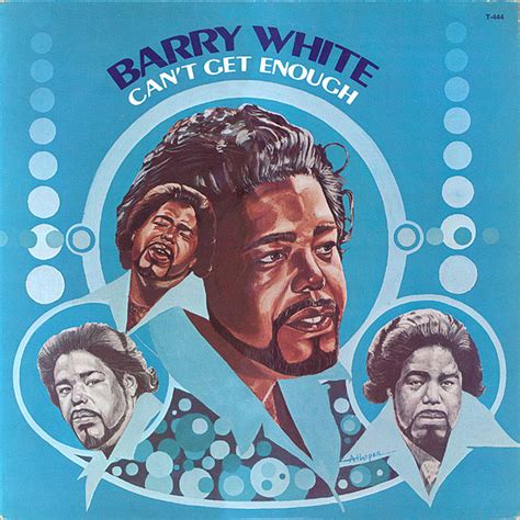 Barry White - Can't Get Enough | Releases | Discogs