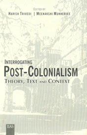 Amazon.in: Buy Interrogating Post-colonialism Theory, Text and Context ...