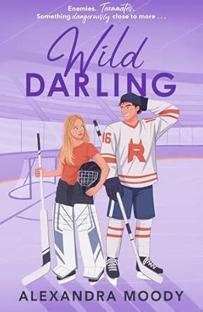Wild Darling: Enemies to lovers yearning sports romance in the third ...