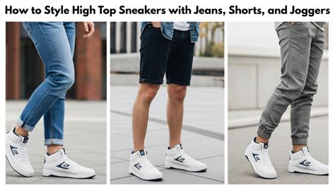 High Top Sneakers: Stylish Ways to Pair with Jeans, Shorts, and Jogger ...