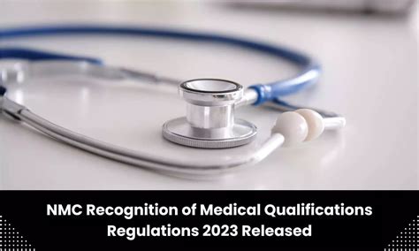 NMC Recognition of Medical Qualifications Regulations 2023 released