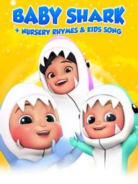 Baby Shark - Nursery Rhymes & Kids Songs Reviews, Ratings, Box Office ...