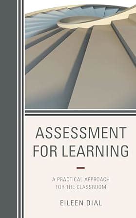 Buy Assessment for Learning: A Practical Approach for the Classroom ...