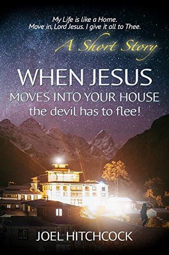 When Jesus Moves Into Your House - the devil has to flee! eBook ...