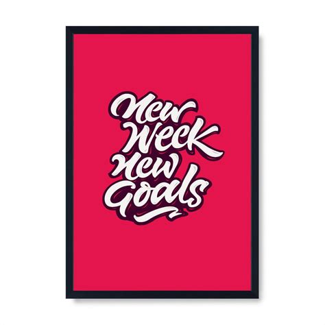 New Week New Goals - Kulture Shop