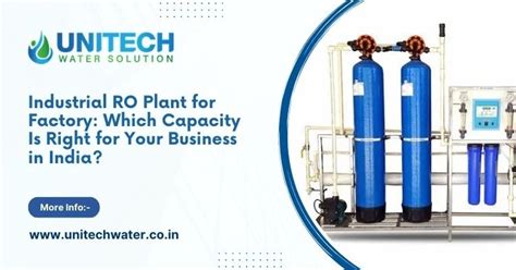 Industrial RO Plant for Factory: Right Capacity? | STP Guide | Unitech ...