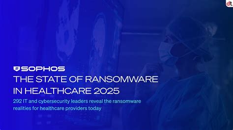 Sophos Reveals Significant Drops in Data Encryption and Ransom Payments ...