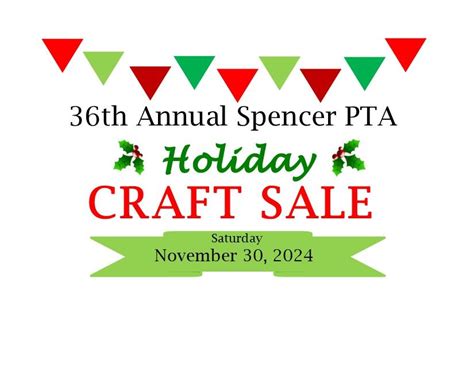 36th Annual Spencer PTA Holiday Craft Sale, Spencer School District, 30 ...