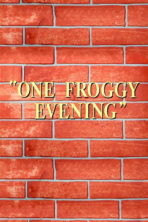 One Froggy Evening (1955) - Posters — The Movie Database (TMDB)
