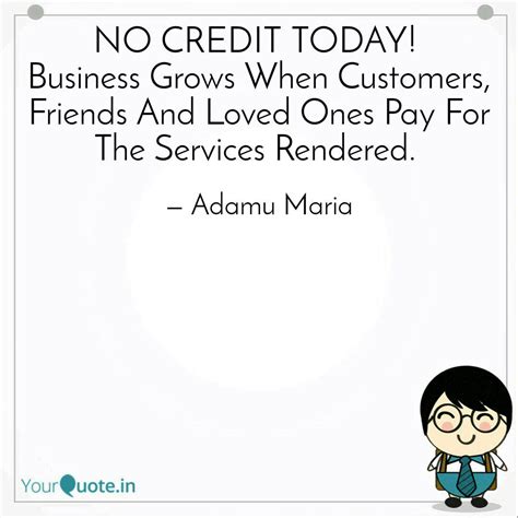 NO CREDIT TODAY! Busines... | Quotes & Writings by Mariyah Mahdi-Adamu ...