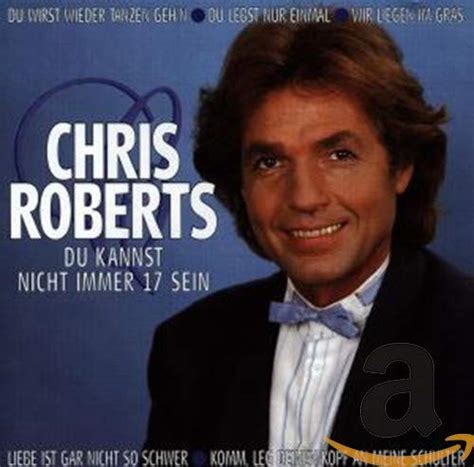 Du Kannst Nicht Immer 17 Sein: Chris Roberts: Amazon.in: Music}