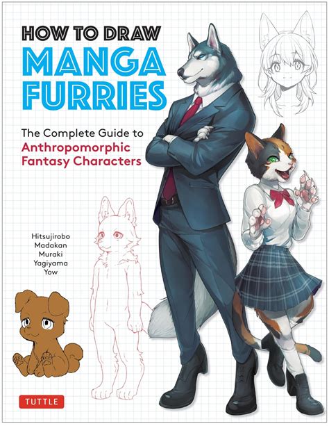 How to Draw Manga Furries: The Complete Guide to Anthropomorphic Fantasy Characters (750 ...
