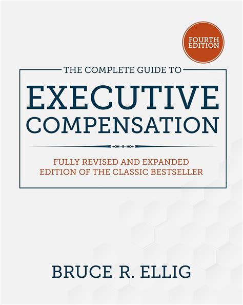 Buy Complete Guide to Executive Compensation, Fourth Edition: Agamben ...